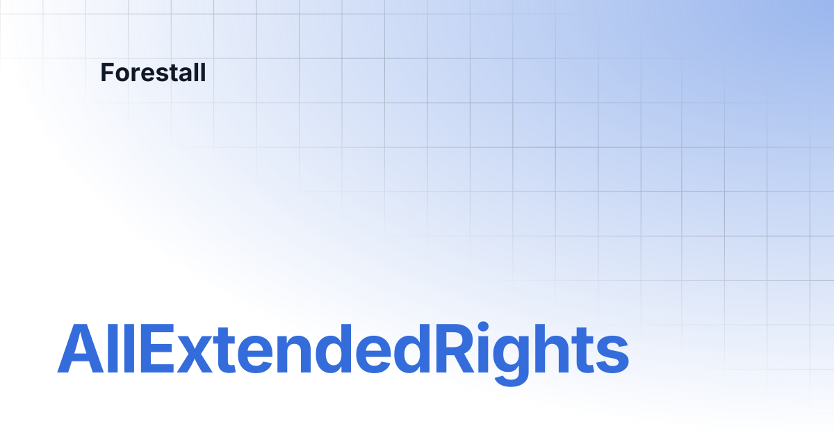 AllExtendedRights | Forestall